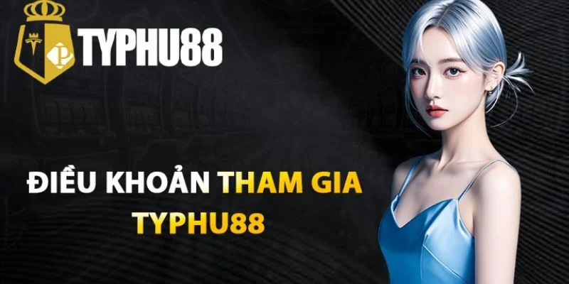 Điều khoản sử dụng TYPHU88 được thiết kế với tiêu chí minh bạch.